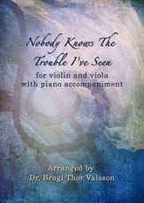 Nobody Knows The Trouble I've Seen - Duet for Violin and Viola with Piano accompaniment P.O.D cover